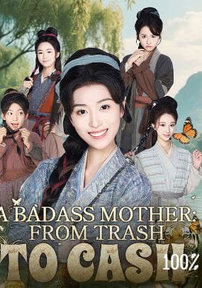 A Badass Mother From Trash to Cash