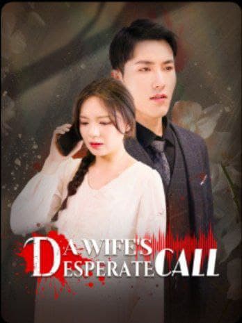 A Wife's Desperate Call