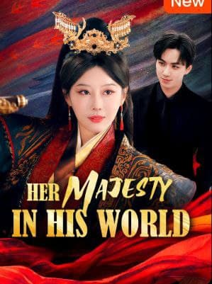 Her Majesty in His World