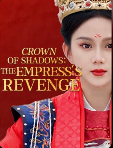 Crown of Shadows he Empress's Revenge