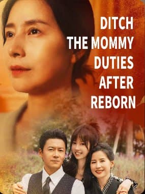 Ditch the Mommy Duties after Reborn