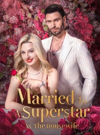 Married to A Superstar A the Housewife