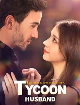 Lightening Marriage with a Tycoon Husband