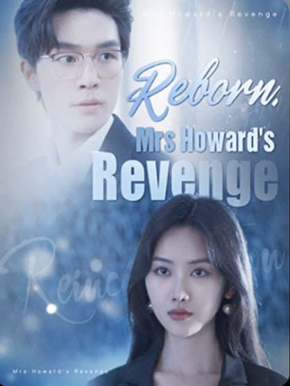 Reborn Mrs. Howard & Revenge