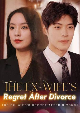 The Ex-Wife's Regret after Divorce