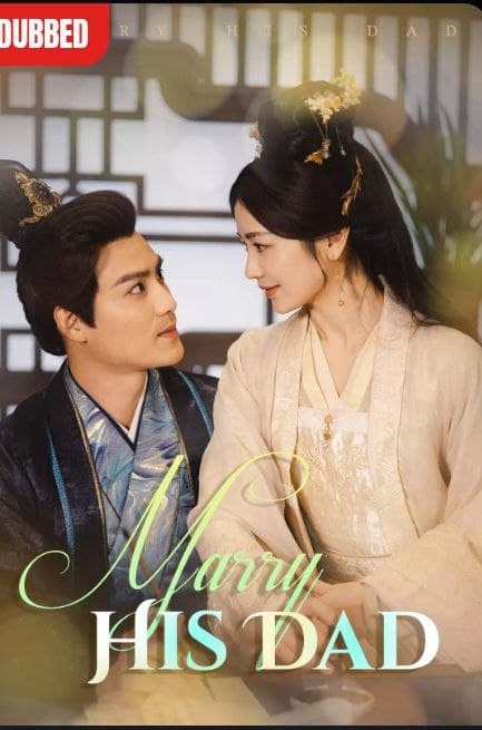 ENG DUB - Marry His Dad