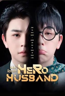 Mr. Idiot Hero Husband