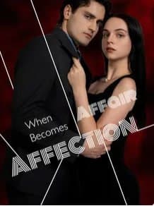 When Affair Becomes Affection