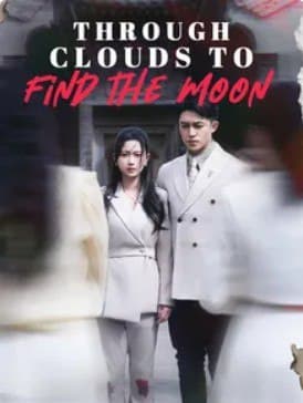 Through Clouds To Find the Moon