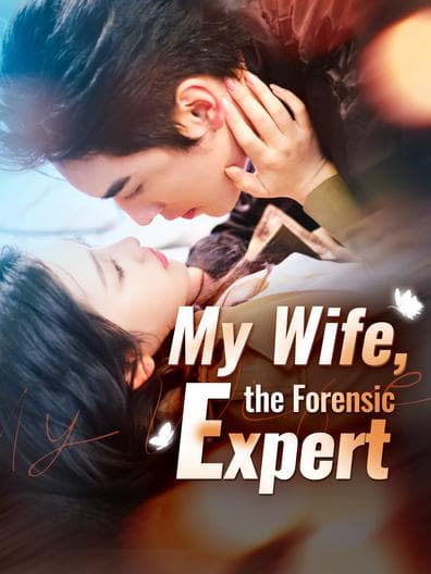 My Wife the Forensic Expert