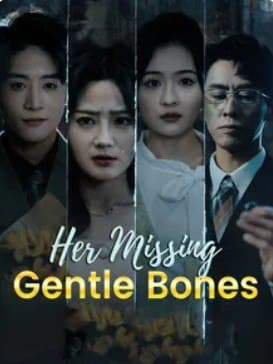 Her Missing Gentle Bones