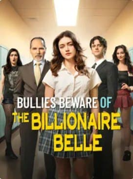 Bullies Beware of the Billionaire Belle
