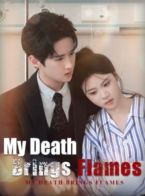 My Death Brings Flames