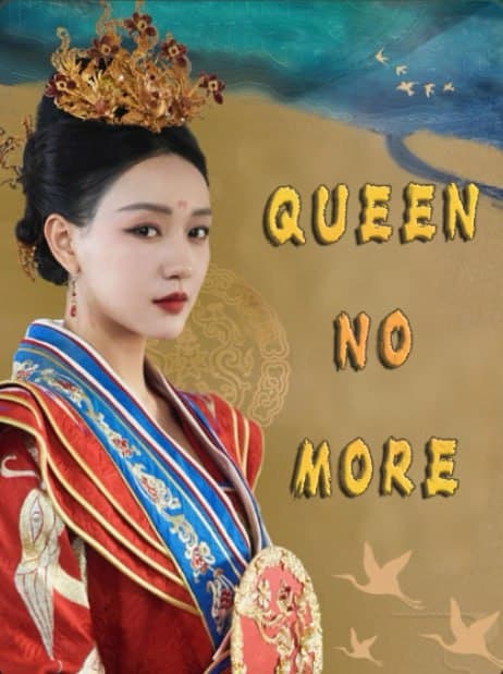 Queen, No More