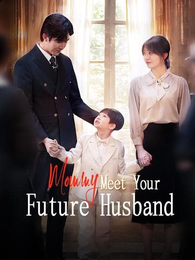 Mommy Meet Your Future Husband