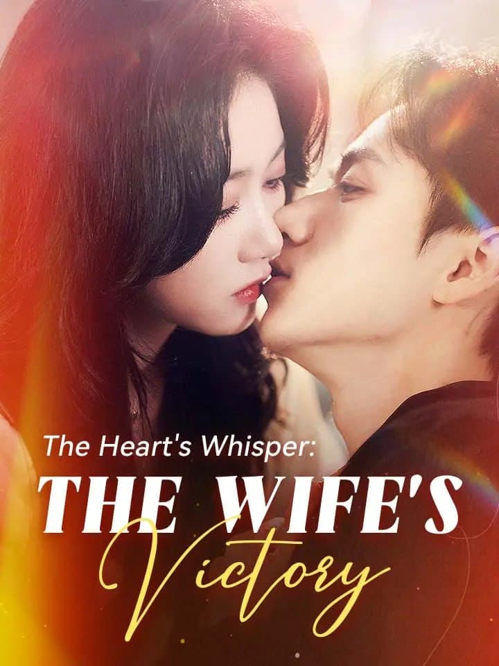 The Heart's Whisper The Wife's Victory