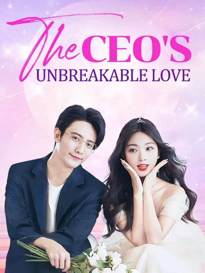 The CEO's Unbreakable Love