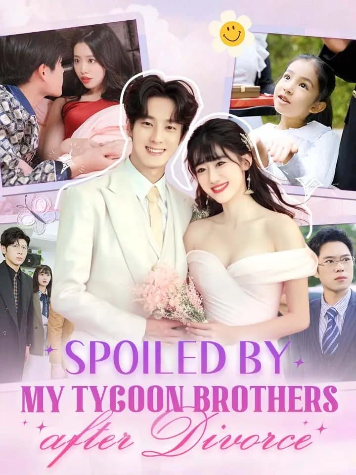 Spoiled by My Tycoon Brothers