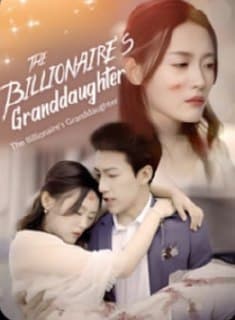 ENG DUB - The Billionaire's Granddaughter