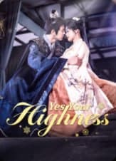 Yes Your Highness