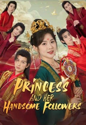 Princess and Her Handsome Followers