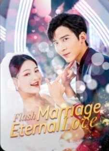 Flash Marriage, Eternal Love