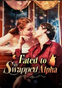 Fated to My Swapped Alpha