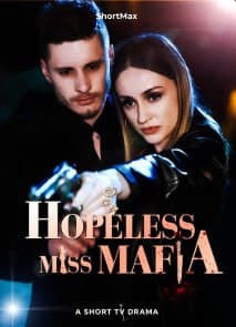 Hopeless Miss Mafia