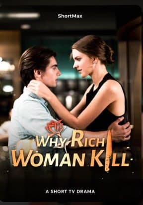 Why Rich Woman Kill