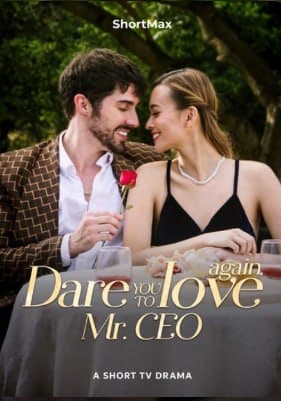 Dare You to Love Again, Mr. CEO