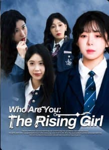 Who are You: The Rising Girl