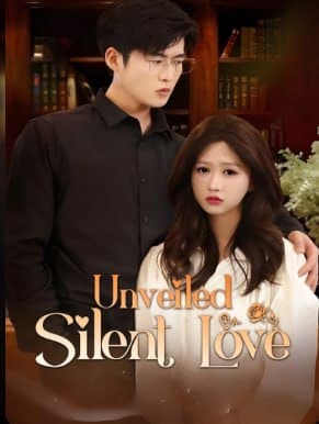 Unveiled Silent Love