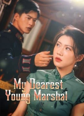 ENG DUB - My Dearest Young Marshal