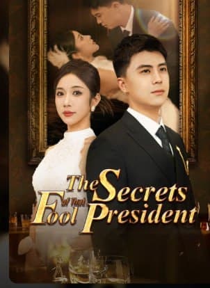 The Secrets of that Fool President