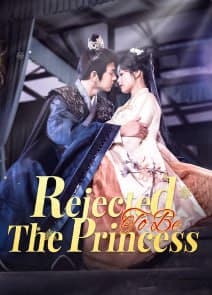 Rejected to be The Princess