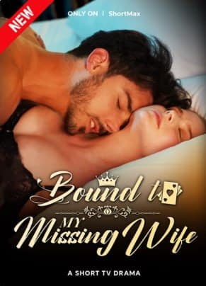Bound to My Missing Wife