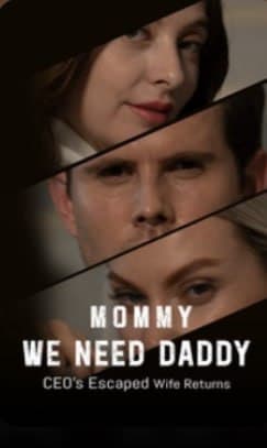 Mommy, We Need Daddy CEO's Escaped Wife Returns