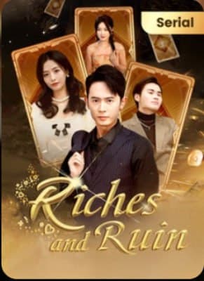 Riches and Ruin