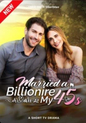 Married a Billionaire at My 45s