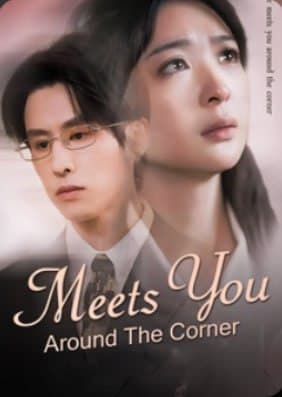 Meets You Around the Corner