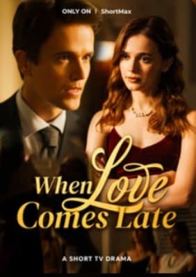 When Love Come Late