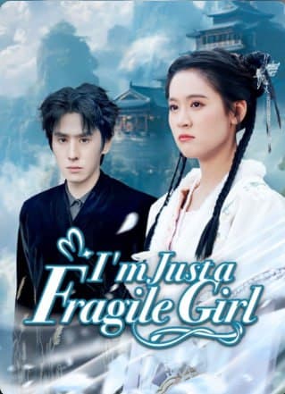 I'm Just a Fragile Girl