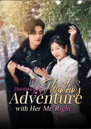 Doctor Phantom's Adventure with Her Mr. Right
