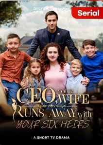 CEO, Your Wife Runs Away with Your Six Heirs