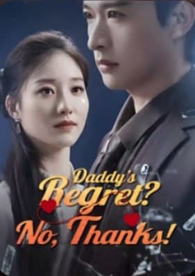 Daddy's Regret? No, Thanks!