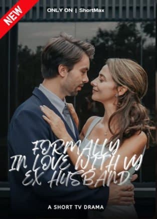 Formally In Love with My Ex- Husband