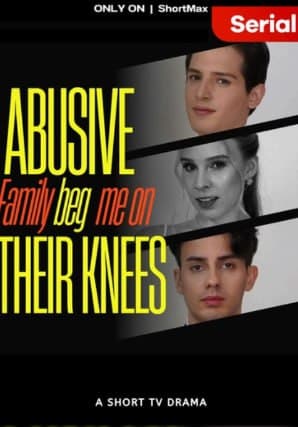 Abusive Family Beg Me On Their Knees
