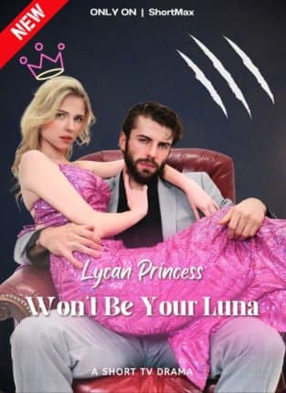 Lycan Princess Won't Be Your Luna