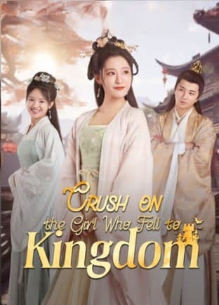 Crush on the Girl Who Fell to Kingdom