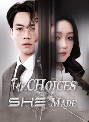 The Choices She Made